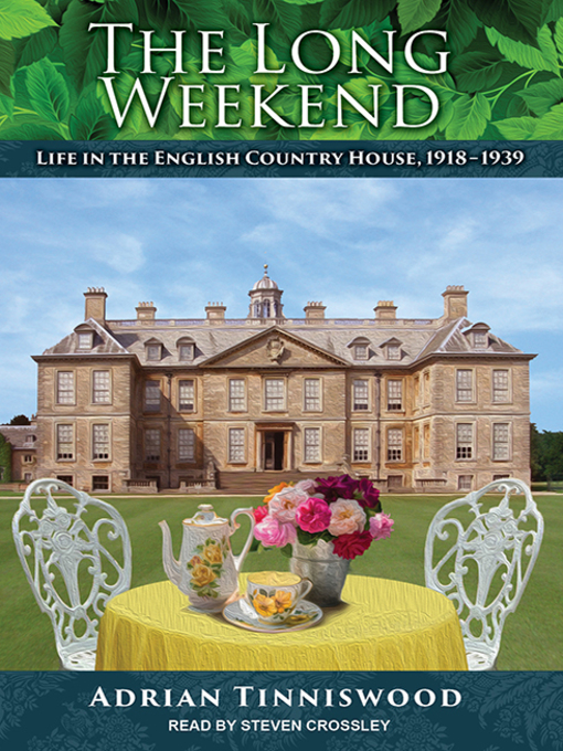 Title details for The Long Weekend by Adrian Tinniswood - Available